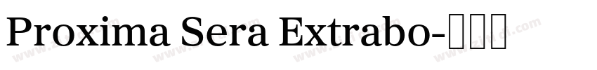 Proxima Sera Extrabo字体转换